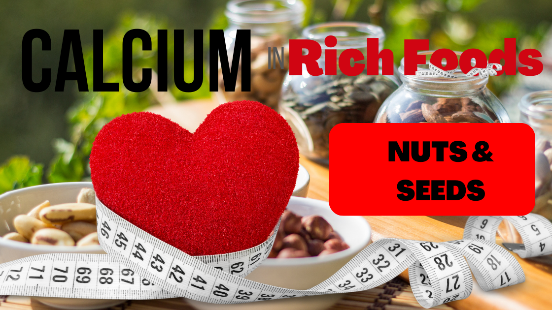 Calories CALCIUM NUTS AND SEEDS