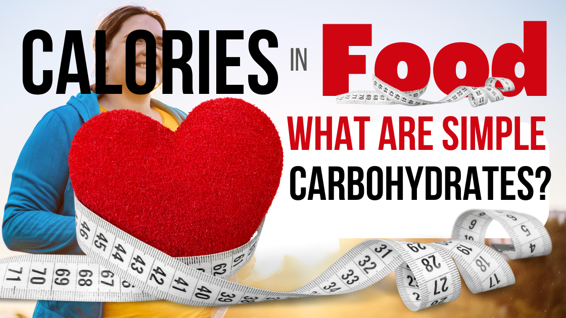 WHAT ARE SIMPLE CARBOHYDRATES