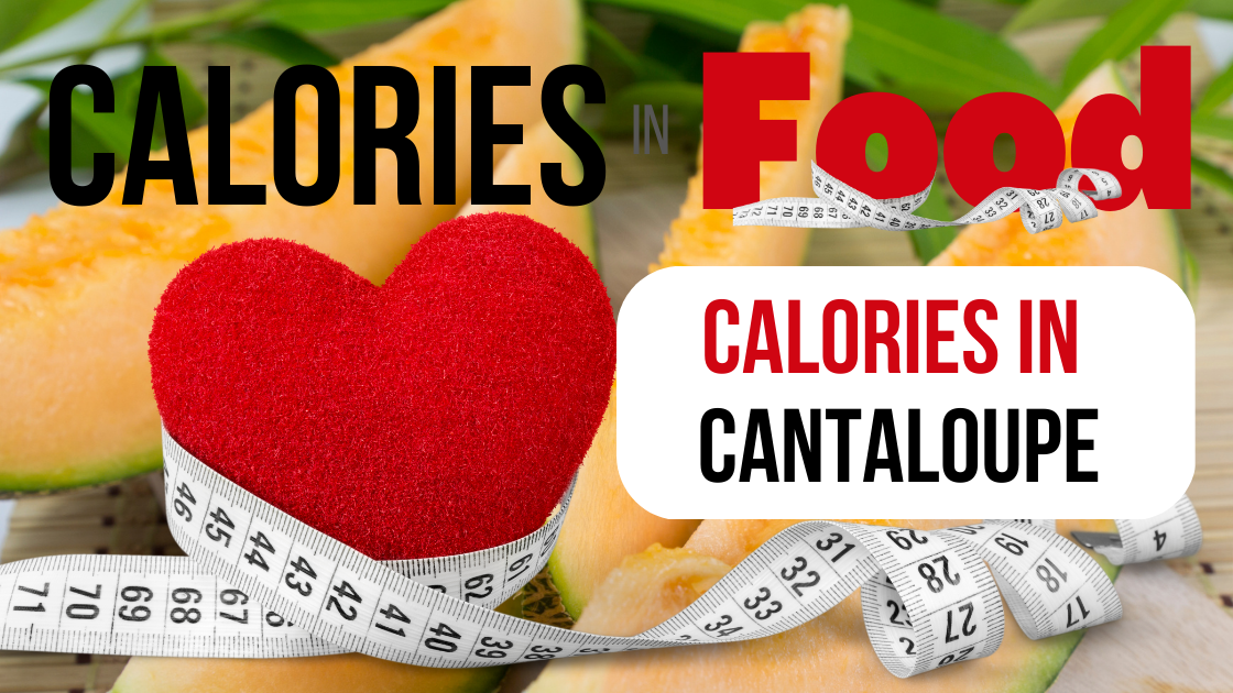 how many calories in cantaloupe